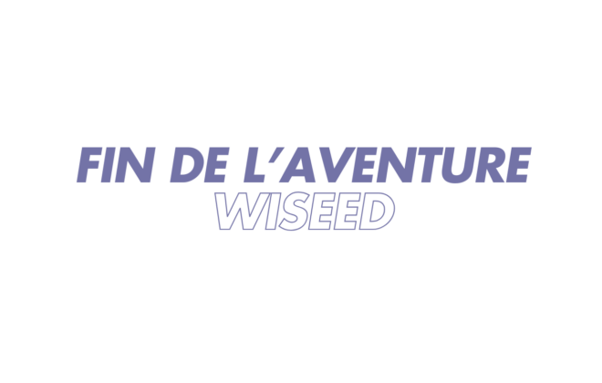 Fin de l'aventure WISEED