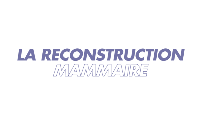 La reconstruction mammaire