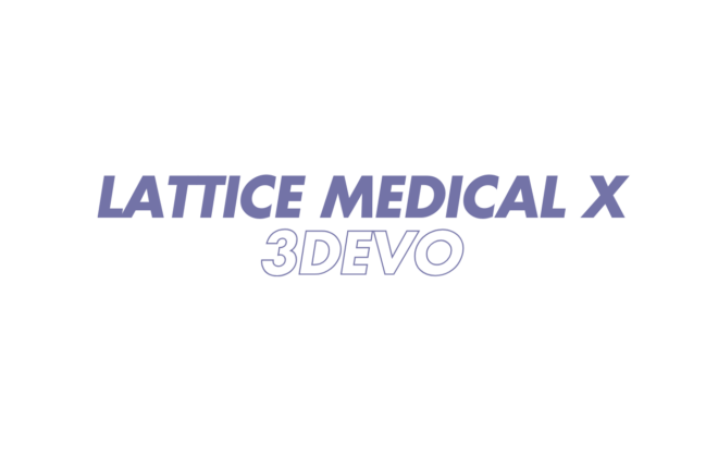 Lattice Medical x 3devo