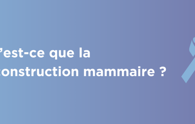 Qu'est-ce que la reconstruction mammaire ?