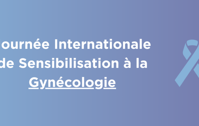 Journée Internationale de Sensibilisation à la Gynécologie