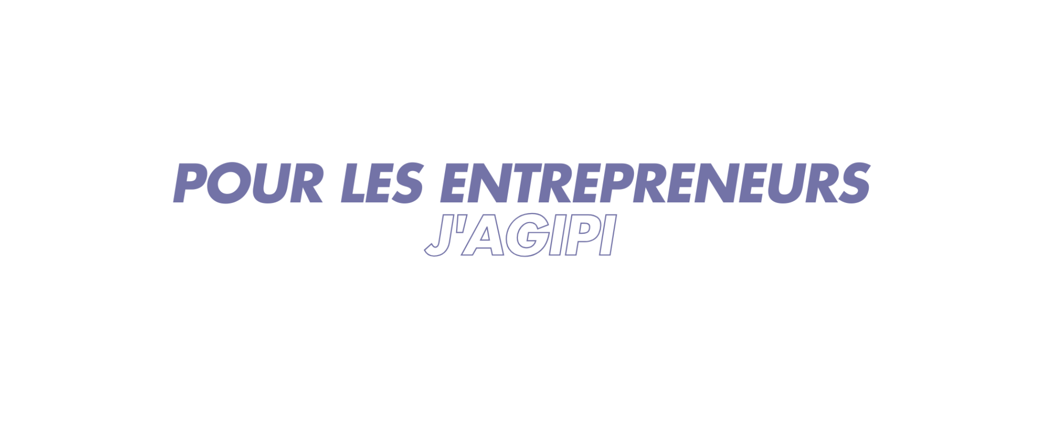 Pour les Entrepreneurs j'Agipi