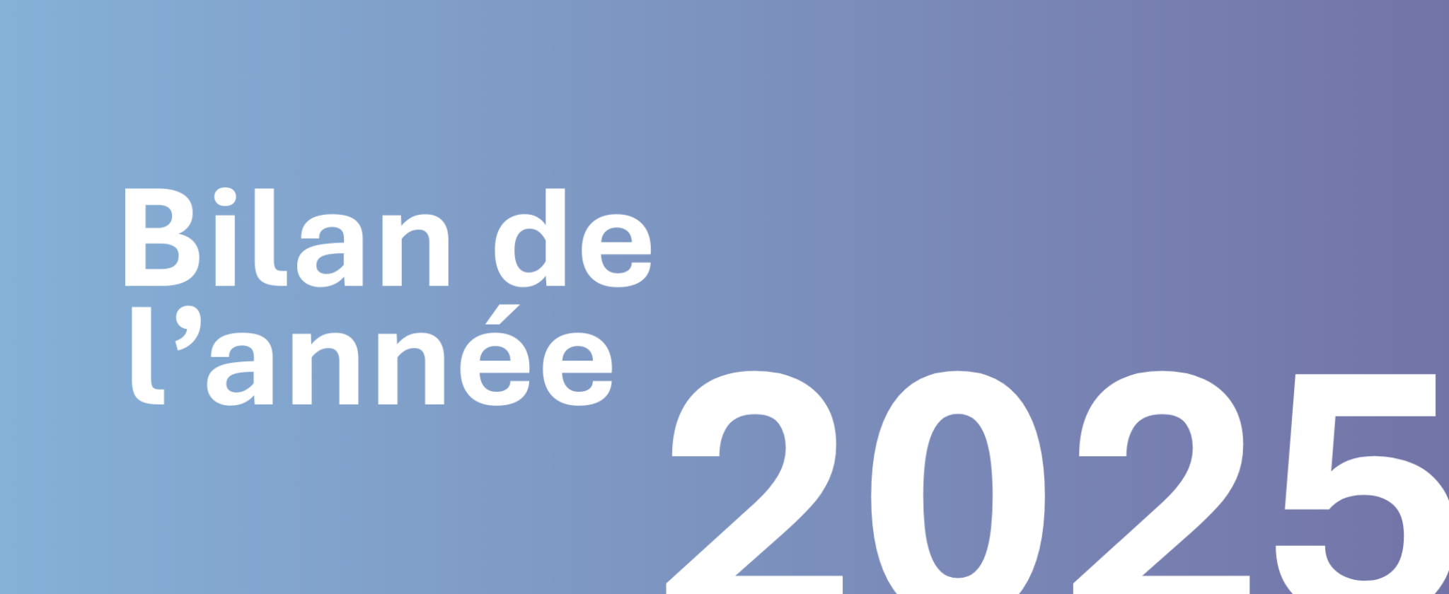 Rétrospective 2025