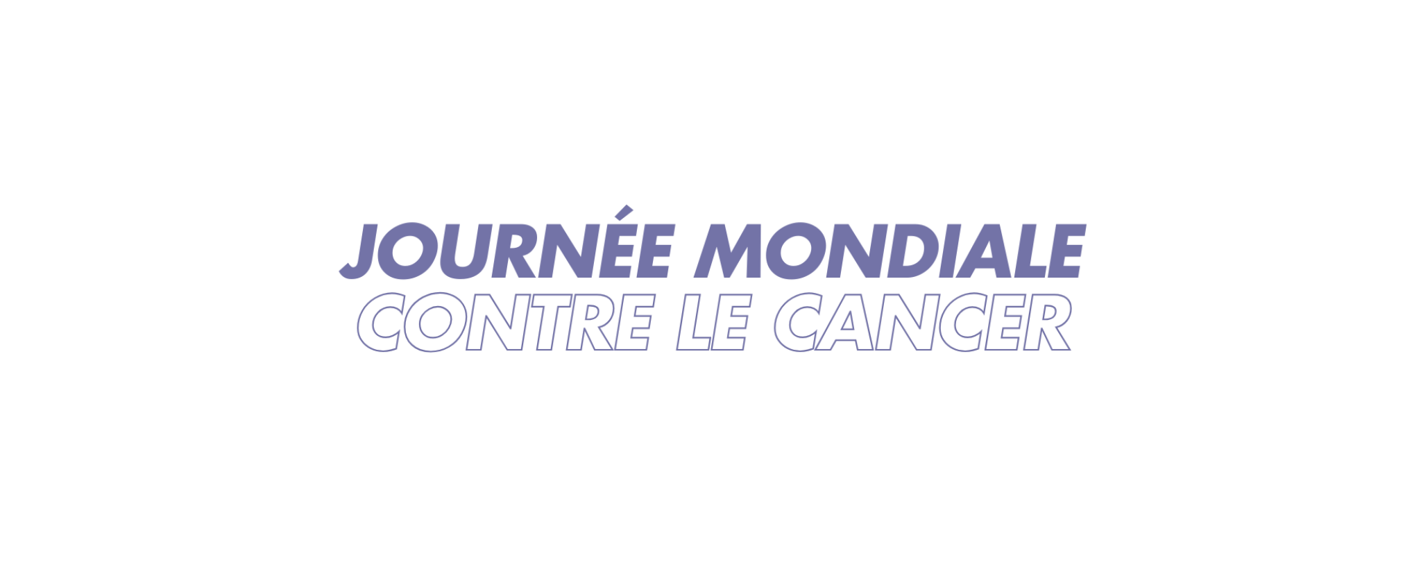Journée mondiale contre le cancer