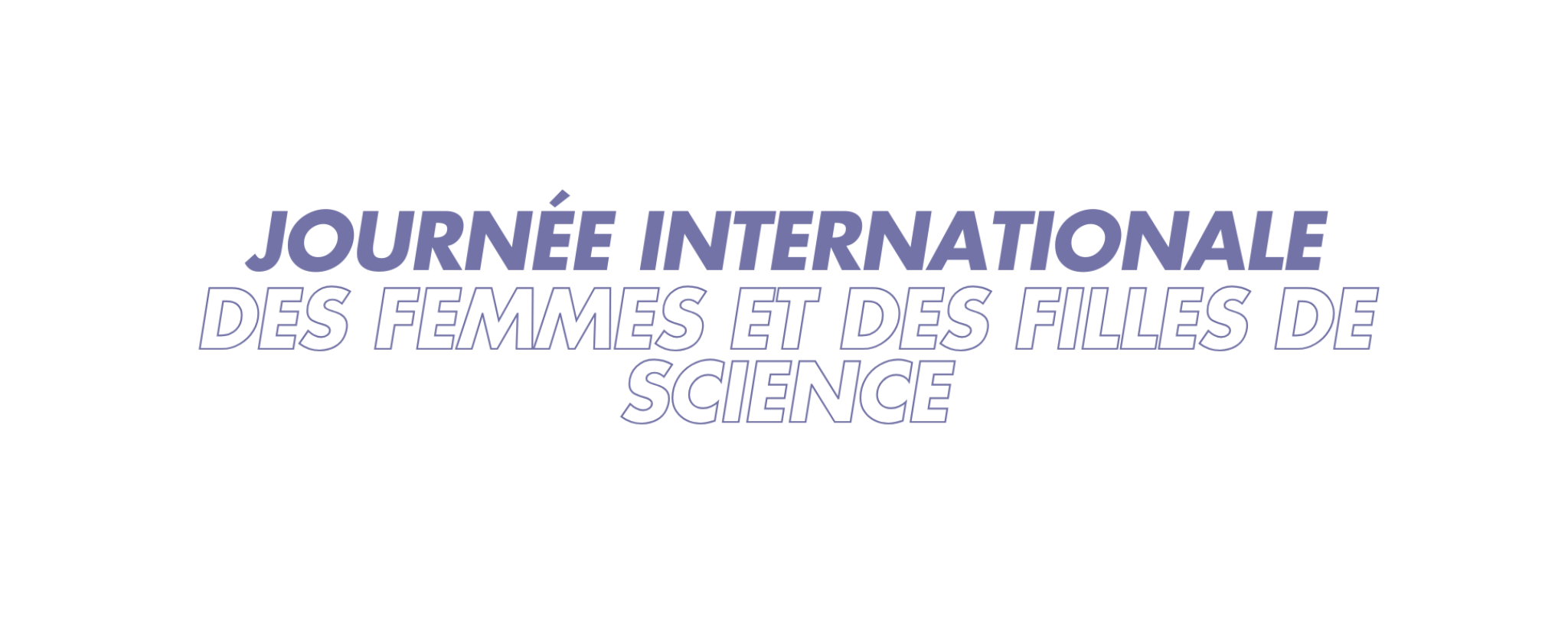 Journée internationale des femmes et des filles en science